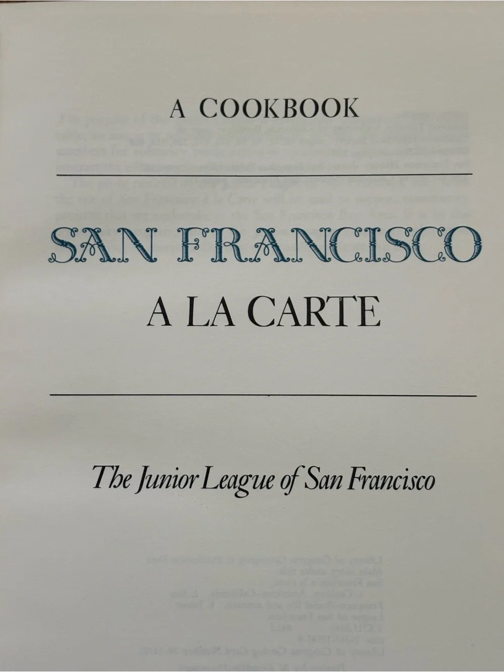 Vintage 1979 San Francisco à la Carte Cookbook Junior League HC
